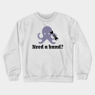 Do it yourself octopus Crewneck Sweatshirt